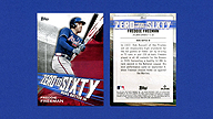 2021 Topps #ZTS-2 Freddie FREEMAN Zero to Sixty