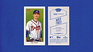 2024 Topps 206 [#] Max FRIED